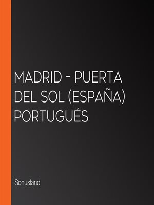 cover image of Madrid – Puerta del Sol (España) Portugués
